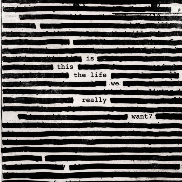 Roger Waters ‎- Is This The Life We Really Want?